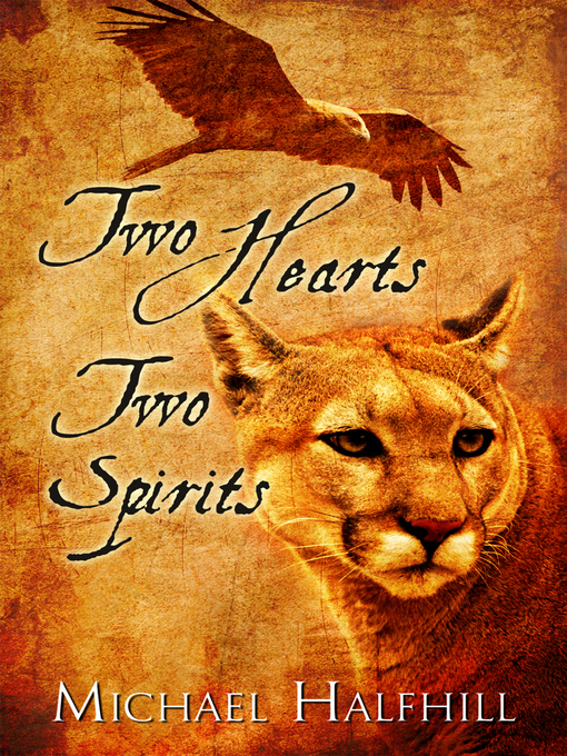 Title details for Two Hearts Two Spirits by Michael Halfhill - Available